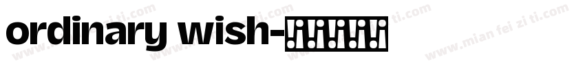 ordinary wish字体转换